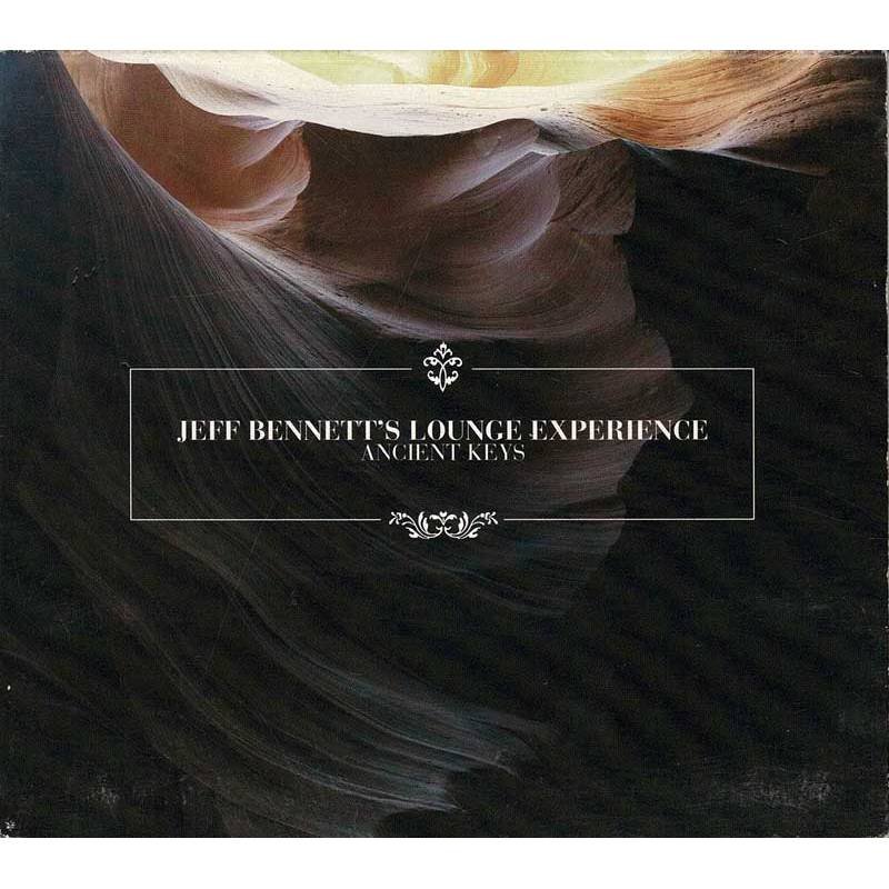 Jeff Bennett's Lounge Experience - Ancient Keys. CD