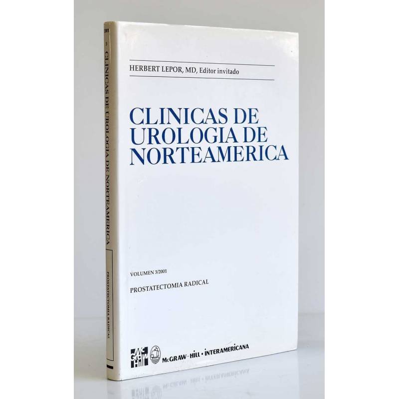 Clínicas Urológicas de Norteamérica 2001. Volumen 3. Prostatectomía Radical