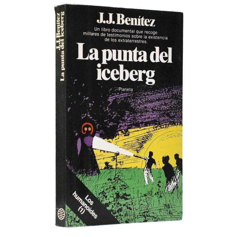 La punta del iceberg. Los humanoides (1) - J. J. Benítez