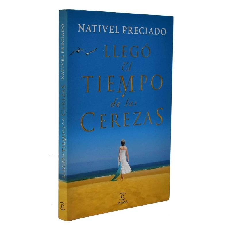 Llegó el tiempo de las cerezas - Nativel Preciado