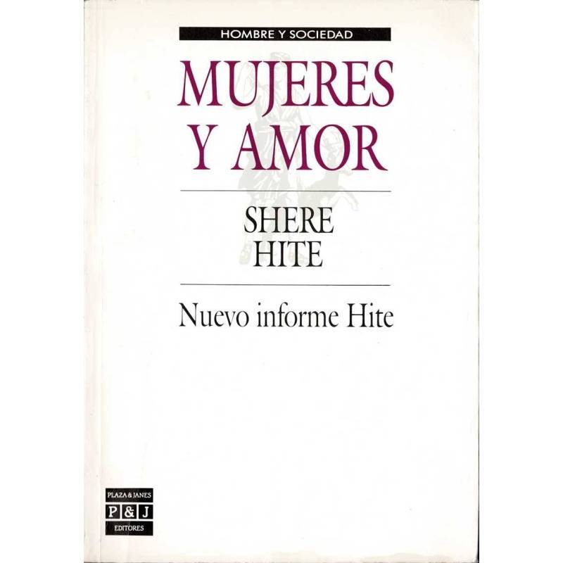 Mujeres y amor. Nuevo informe Hite - Shere Hite