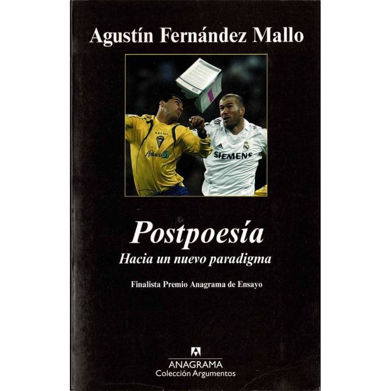 Postpoesía. Hacia un nuevo paradigma - Agustín Fernández Mallo