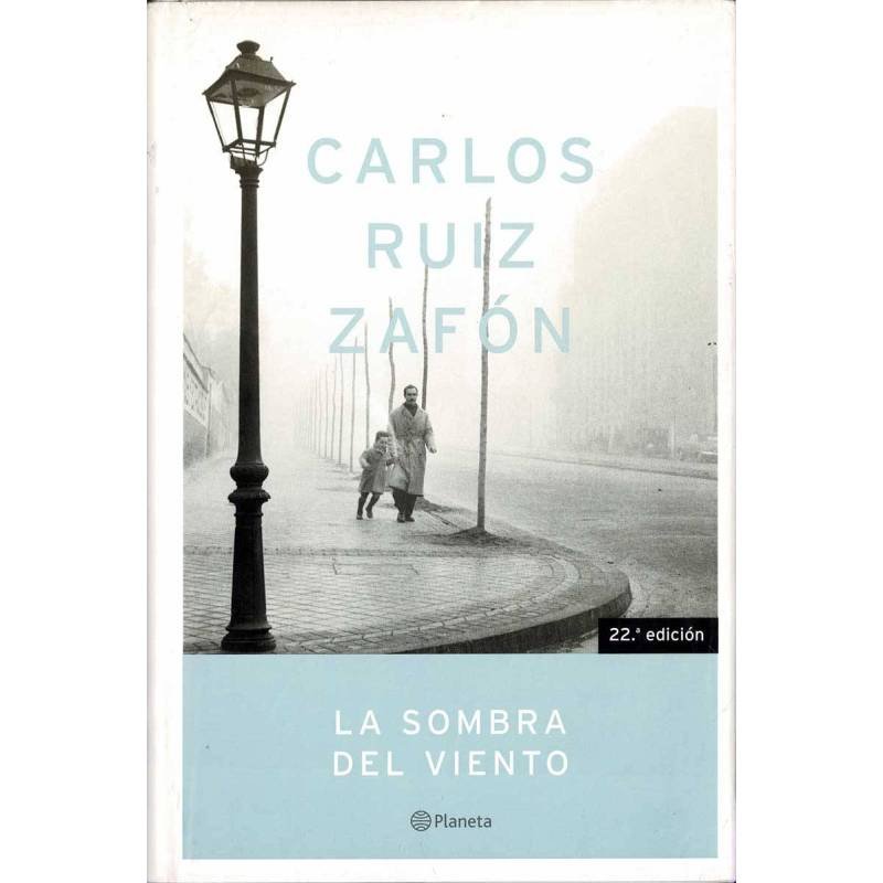 La sombra del viento - Carlos Ruiz Zafón