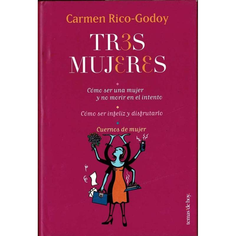Tres Mujeres - Carmen Rico-Godoy