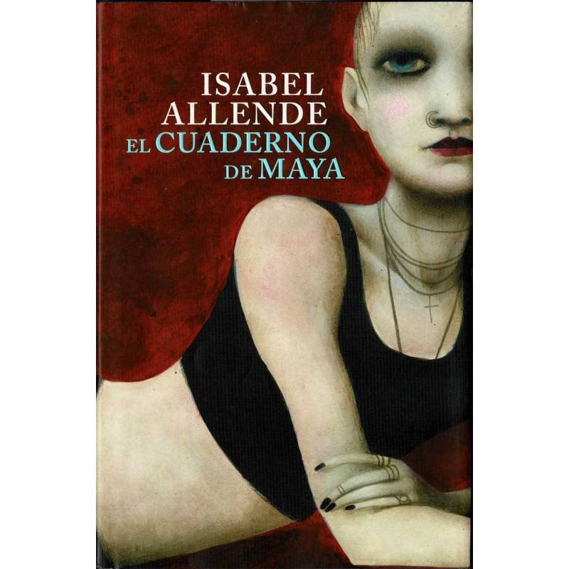 El cuaderno de Maya - Isabel Allende