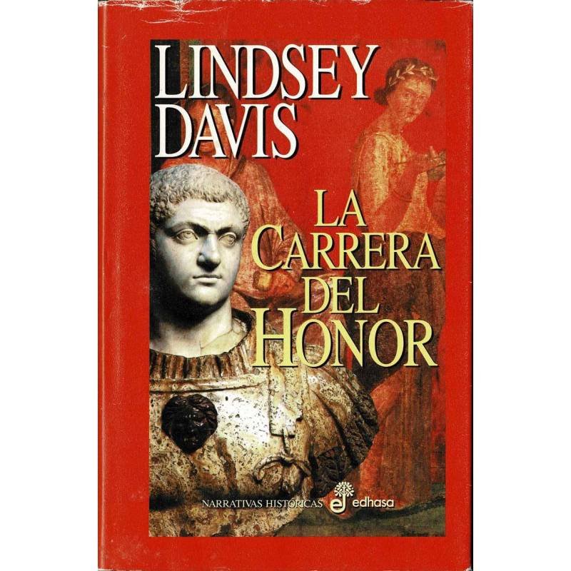 La carrera del honor - Lindsey Davis