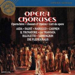 Opera Choruses. Aida. Faust. Nabucco. Carmen. Il Trovatore. La Traviata y otras. CD