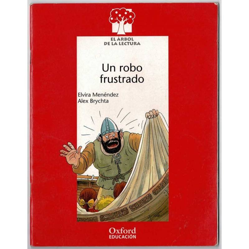 Un robo frustrado. Oxford Educación Nivel 7