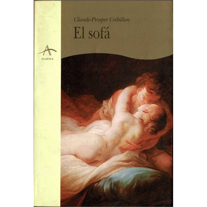 El sofá. Cuento moral - Claude-Prósper Crébillon