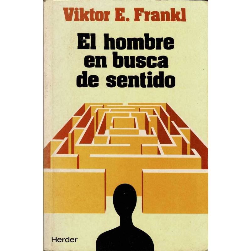El hombre en busca de sentido - Viktor E. Frankl