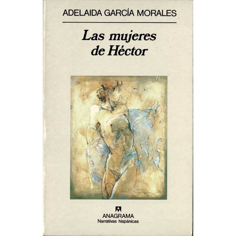 Las mujeres de Héctor - Adelaida García Morales