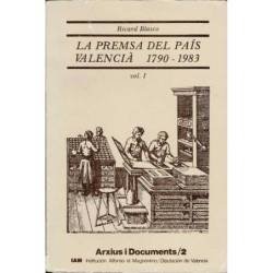 La Premsa del País Valencià 1790-1983 Vol. 1 - Ricardo Blasco