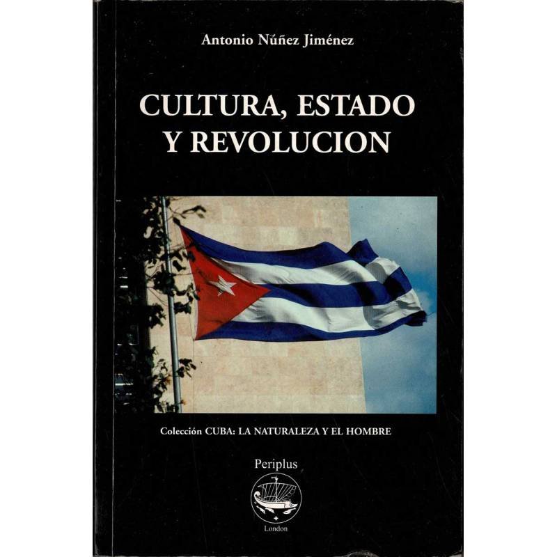 Cultura, Estado y Revolución - Antonio Nuñez Jimenez