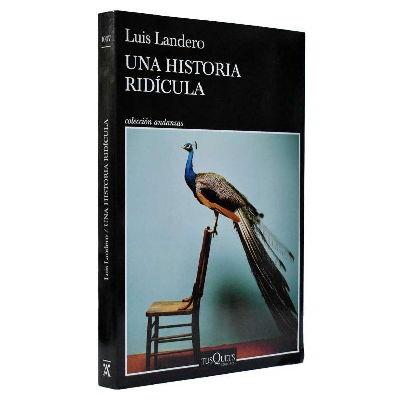 Una historia ridícula - Luis Landero
