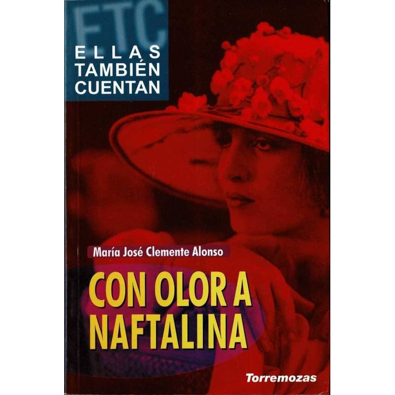 Con olor a naftalina - María José Clemente Alonso