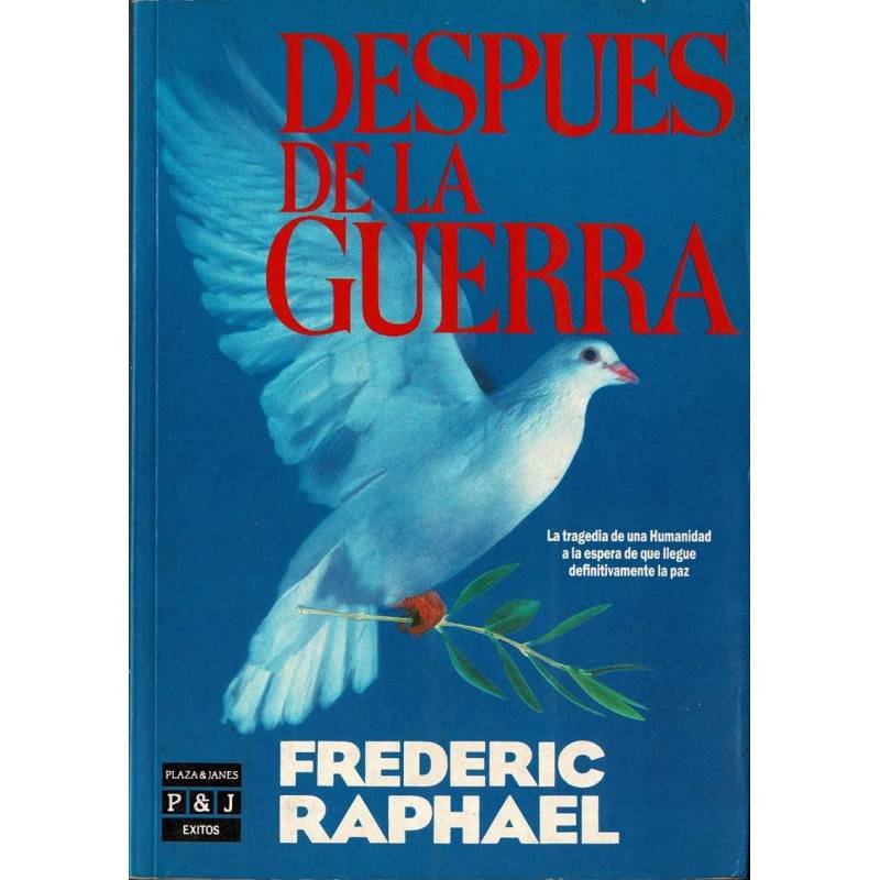 Después De La Guerra - Frederic Raphael