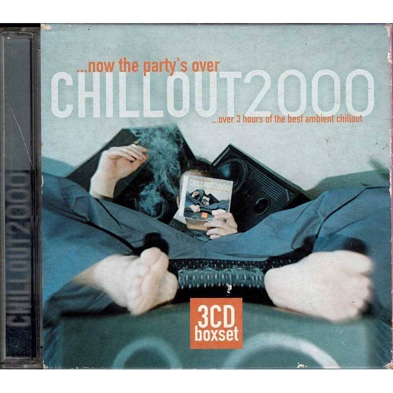 Chillout 2000 ...Now The Party's Over. 3 x CD