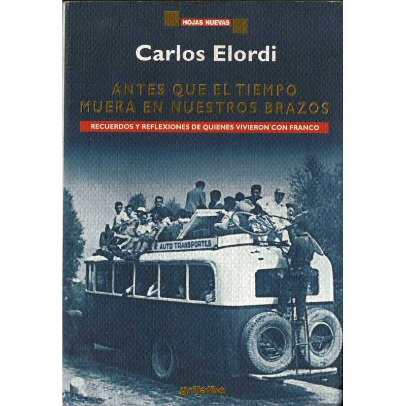 Antes que el Tiempo Muera en Nuestros Brazos - Carlos Elordi