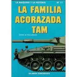 La familia acorazada Tam. La máquina y la historia No. 11 - Javier de Mazarrasa