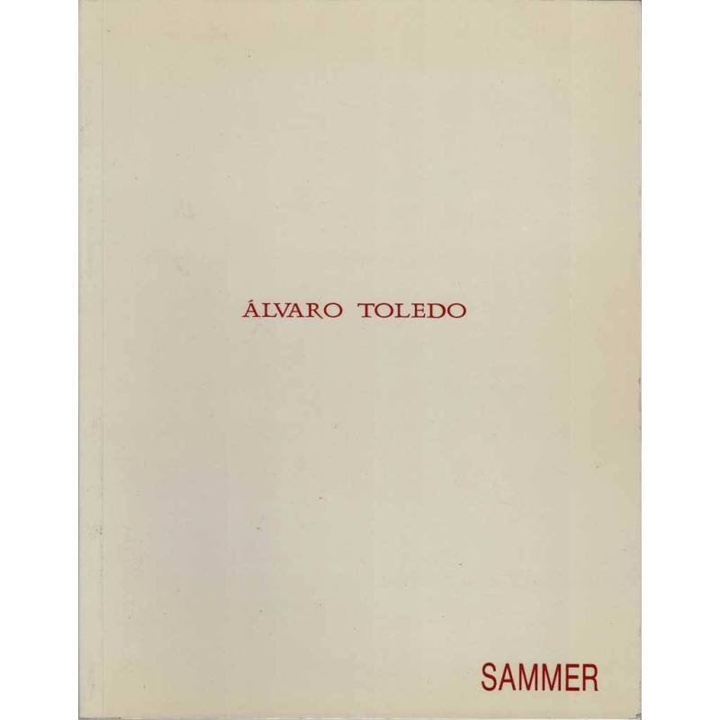 Alvaro Toledo. Sammer. Catálogo - José María Toledo