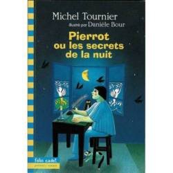 Pierrot ou les secrets de la nuit (dès 8 ans) - Michel Tournier