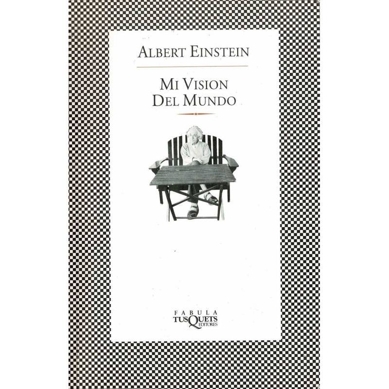 Mi visión del mundo - Albert Einstein