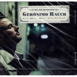 Gerónimo Rauch - Here, There And Everywhere. CD + DVD