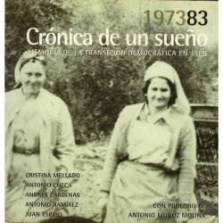 1973-83 Crónica de un sueño. Memoria de la transición democrática en Jaén - AA.VV.