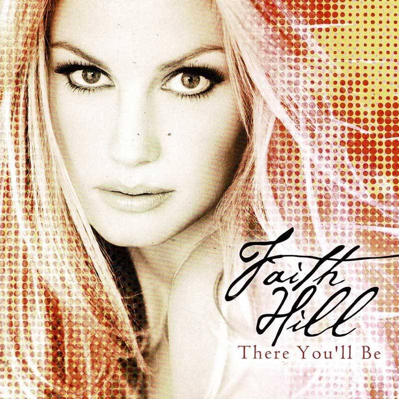 Faith Hill - There You'll Be. CD