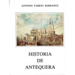 Historia de Antequera (dedicado) - Antonio Parejo Barranco