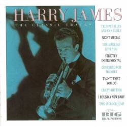 Harry James - The Classic Tracks. CD