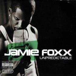 Jamie Foxx - Unpredictable. CD