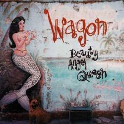 Wagon - Beauty Angel Queen. CD