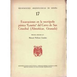 Excavaciones en la necrópolis púnica Laurita del Cerro de San Cristóbal (Almuñécar, Granada) - Manuel Pellicer Catalán