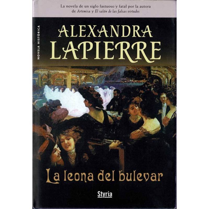 La leona del bulevar - Alexandra Lapierre