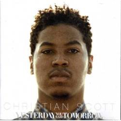 Christian Scott - Yesterday You Said Tomorrow. CD (precintado)