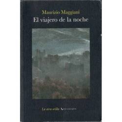 El viajero de la noche - Maurizio Maggiani