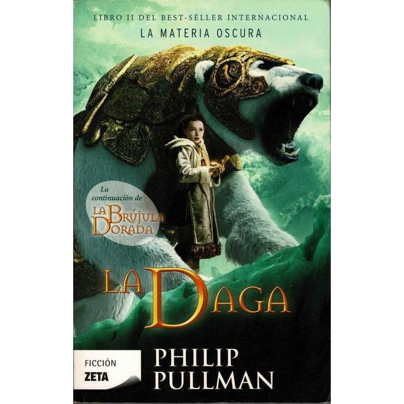 La Daga. La Materia Oscura Libro II - Philip Pullman