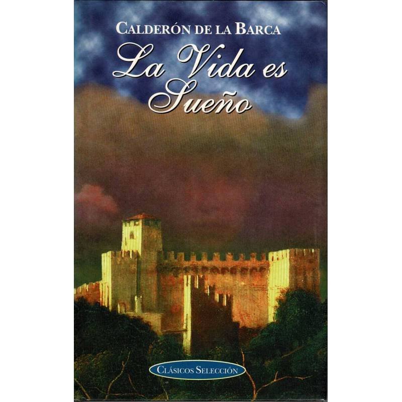 La Vida es Sueño - Calderón de la Barca