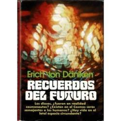 Recuerdos del futuro - Erich von Däniken