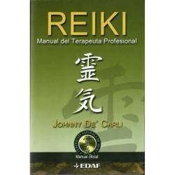 Reiki. Manual del Terapeuta Profesional - Johnny De Carli