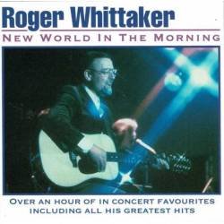 Roger Whittaker - New World In The Morning. CD