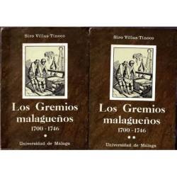 Los Gremios Malagueños 1700-1746. 2 tomos - Siro Villas Tinoco