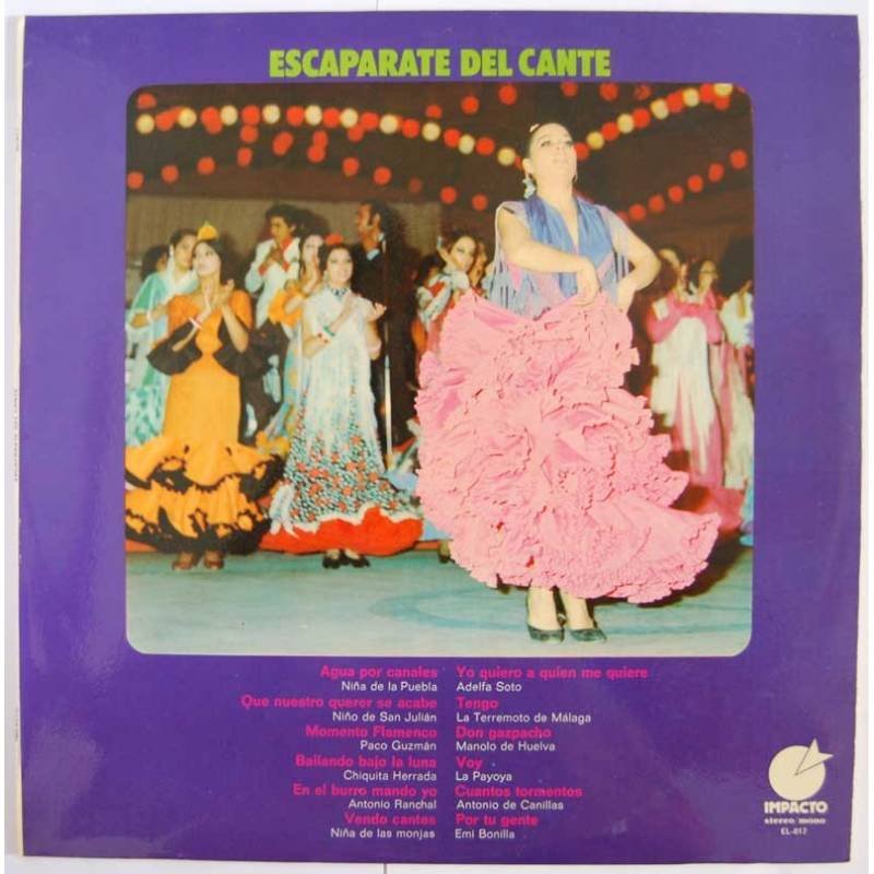 Escaparate del Cante. Niña de la Puebla, Paco Guzmán, La Terremoto de Málaga, Manolo de Huelva...