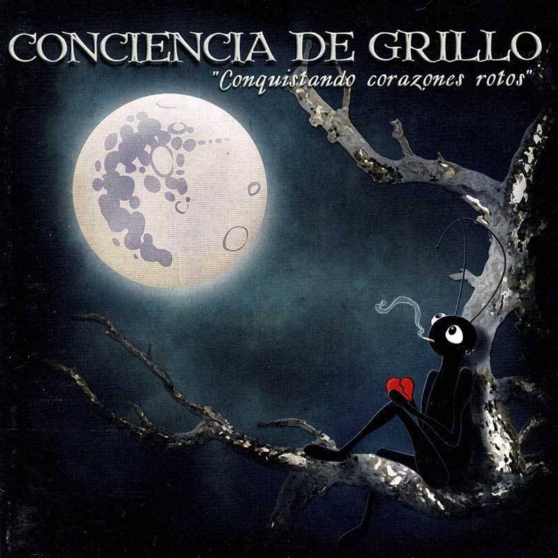 Conciencia De Grillo - Conquistando Corazones Rotos. CD