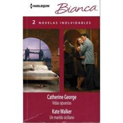 Vidas opuestas / Un marido siciliano - Catherine George / Kate Walker