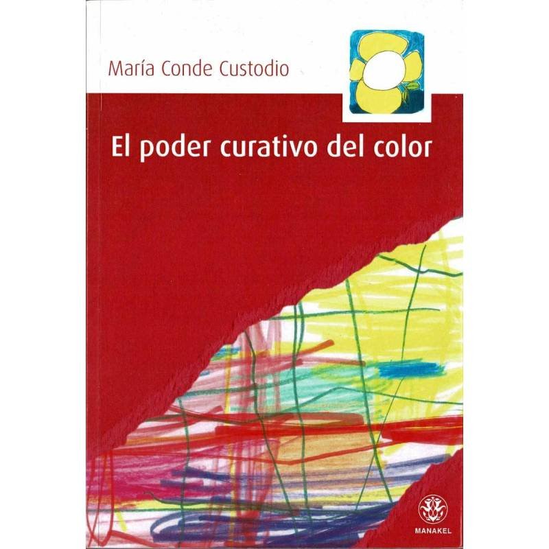 El poder curativo del color - María Conde Custodio