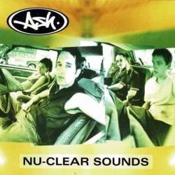 Ash - Nu-clear Sounds. CD