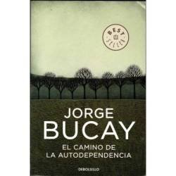 El camino de la autodependencia - Jorge Bucay