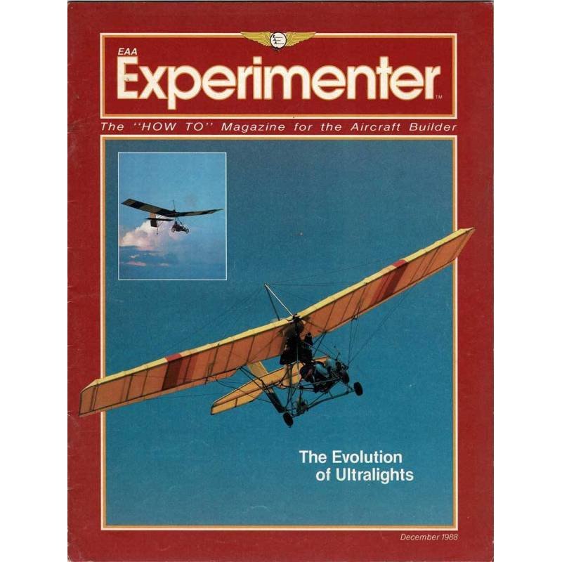 EAA Experimenter. Magazine for the Aircraft Builder. Vol. 8 No. 12, 1988